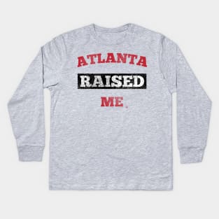 Atlanta Raised Me Kids Long Sleeve T-Shirt